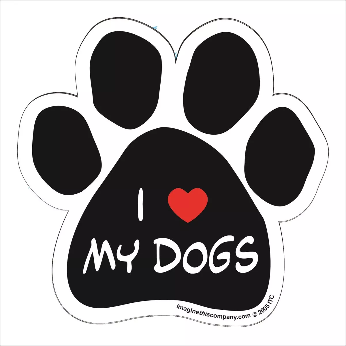 Imagine This! "I Love My Dogs" Paw Shaped Magnet